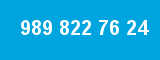 989 822 76 24 989 822 76 24